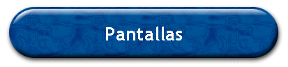Pantallas